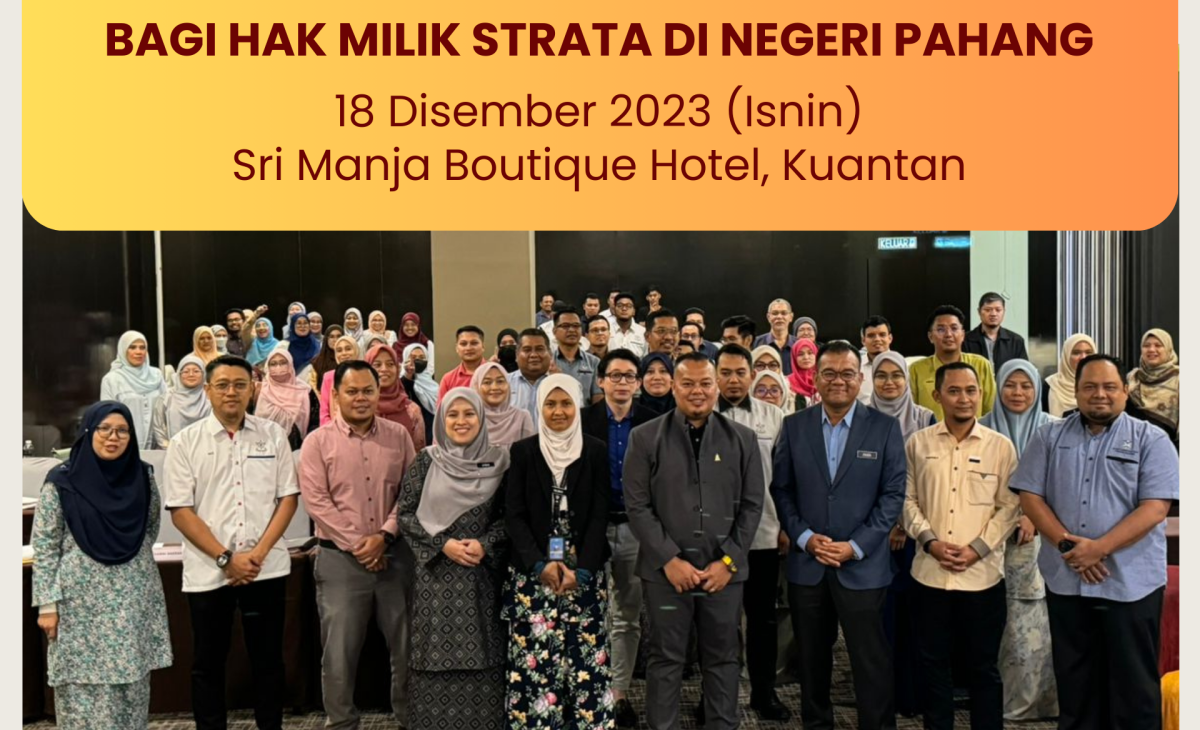 Taklimat Pelaksanaan Cukai Petak Bagi Hak Milik Strata di Negeri Pahang